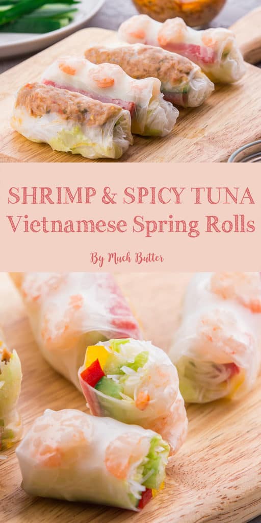 Vietnamese Spring Rolls: Shrimp and Spicy Tuna - Much Butter