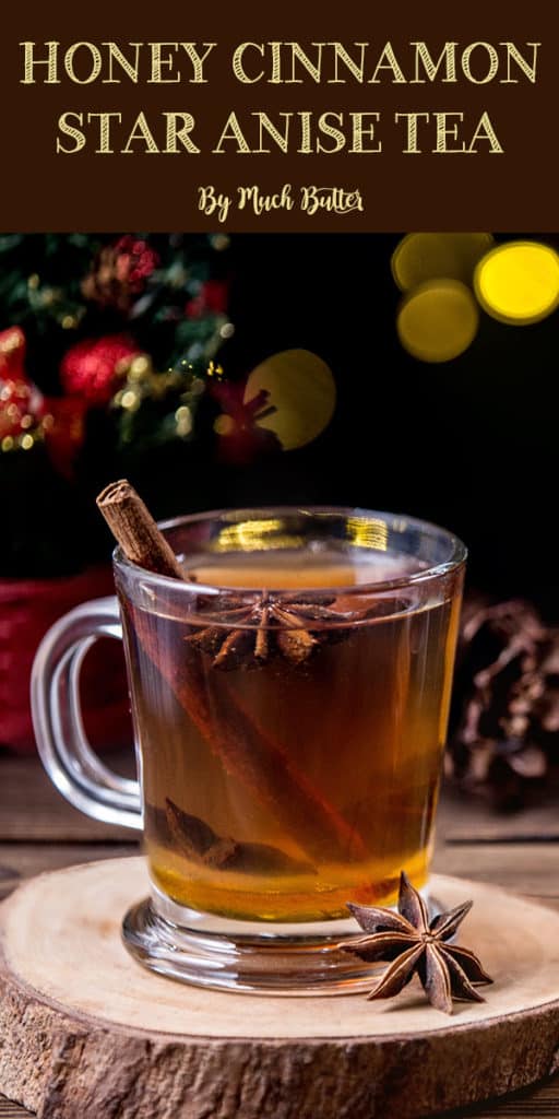 Honey Cinnamon Star Anise Tea Drinks for Cold Months Much Butter